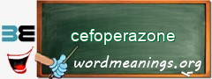 WordMeaning blackboard for cefoperazone